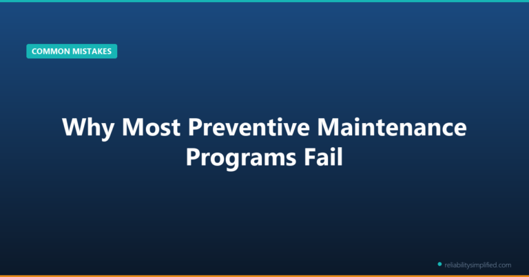 Why Preventive Maintenance Programs Fail: Common Pitfalls & Solutions